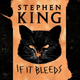 Illustration for article titled iThe Outsider/i evolves in Stephen King’s spotty new collection, iIf It Bleeds/i
